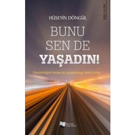 Bunu Sen De Yaşadın - Hüseyin Döngül