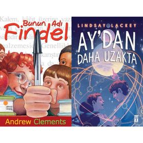 Bunun Adı Findel - Andrew Clements ve Ay'dan Daha Uzakta - Lindsay Lackey