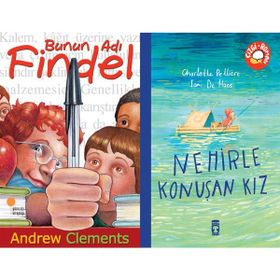 Bunun Adı Findel - Andrew Clements ve Nehirle Konuşan Kız - Charlotte Belliere