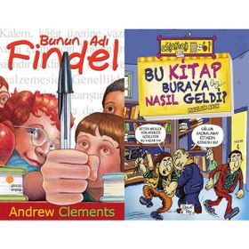 Bunun Adı Findel ve Bu Kitap Buraya Nasıl Geldi - Andrew Clements