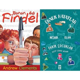 Bunun Adı Findel ve Meşhur Olan Fakir Çocuklar - Örnek Hayatlar - Andrew Clements