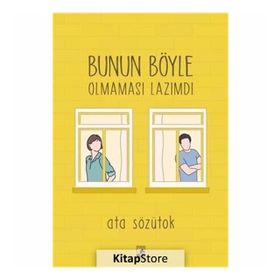 Bunun Böyle Olmaması Lazımdı - Ata Sözütok