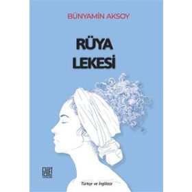 Bünyamin Aksoy Palet Yayınları Rüya Lekesi