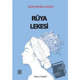 Bünyamin Aksoy Palet Yayınları Rüya Lekesi