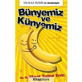 Bünyemiz ve Künyemiz - op murat tugrul eren