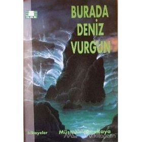 Burada Deniz Vurgun - İlke Yayıncılık