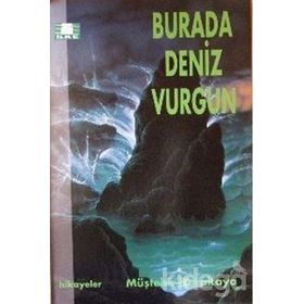 Burada Deniz Vurgun - Müştehir Karakaya