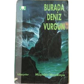Burada Deniz Vurgun - Müştehir Karakaya