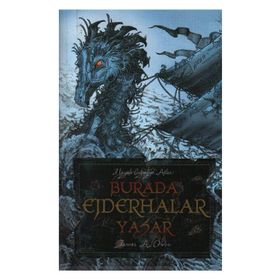 BURADA EJDERHALAR YAŞAR - JAMES A. OWEN