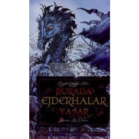 BURADA EJDERHALAR YAŞAR - JAMES A. OWEN