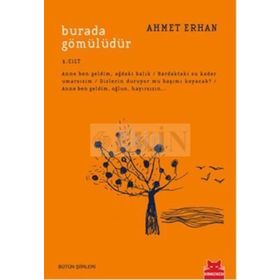 Burada Gömülüdür 1. Cilt - Ahmet Erhan