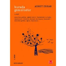 Burada Gömülüdür 1. Cilt - Ahmet Erhan