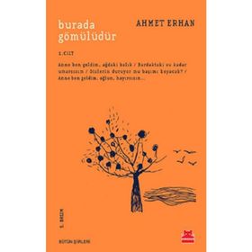 Burada Gömülüdür 1. Cilt - Ahmet Erhan