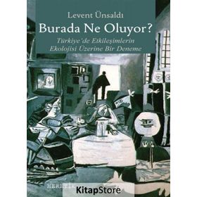 Burada Ne Oluyor? - Levent Ünsaldı