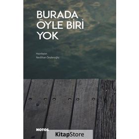 Burada Öyle Biri Yok - Neslihan Önderoğlu