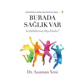 Burada Sağlık Var / Asuman Yeni