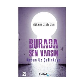 Burada Sen Varsın - Aysun Uz Çetinkaya