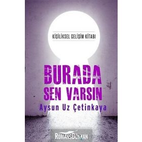 Burada Sen Varsın - Aysun Uz Çetinkaya