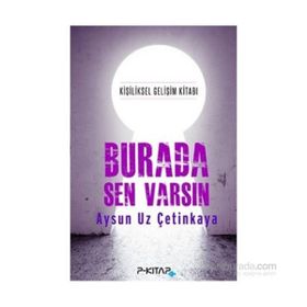 Burada Sen Varsın - Aysun Uz Çetinkaya