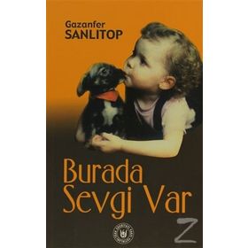 BURADA SEVGI VAR - GAZANFER SANLITOP