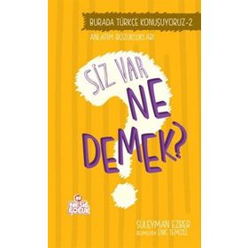 Burada Türkçe Konuşuyoruz 2 Siz Var Ne Demek? - Süleyman Ezber