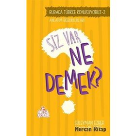 Burada Türkçe Konuşuyoruz 2 Siz Var Ne Demek? - Süleyman Ezber