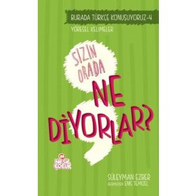 Burada Türkçe Konuşuyoruz 4 Sizin Orda Ne Diyorlar? - Süleyman Ezber