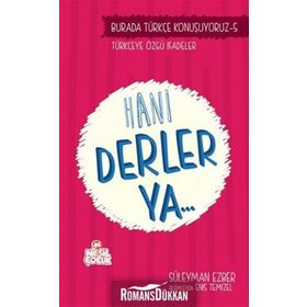 Burada Türkçe Konuşuyoruz 5 Hani Derler Ya.. - Süleyman Ezber