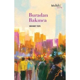 Buradan Bakınca - Mehmet Tepebaşı