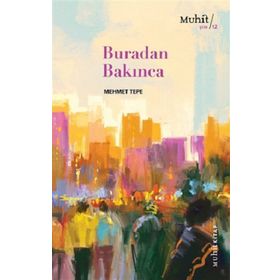 Buradan Bakınca - Mehmet Tepebaşı