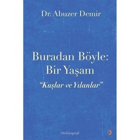 Buradan Böyle: Bir Yaşam - Abuzer Demir