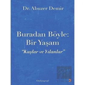 Buradan Böyle: Bir Yaşam - Abuzer Demir