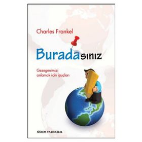 BURADASINIZ GEZEGENIMIZI ANLAMAK İÇİN İPUÇLARI - CHARLES FRANKEL