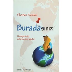 BURADASINIZ GEZEGENIMIZI ANLAMAK İÇİN İPUÇLARI - CHARLES FRANKEL
