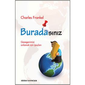 BURADASINIZ GEZEGENIMIZI ANLAMAK İÇİN İPUÇLARI - CHARLES FRANKEL