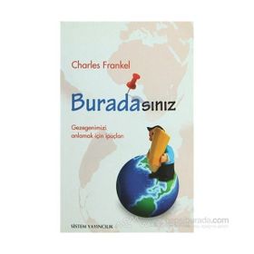BURADASINIZ GEZEGENIMIZI ANLAMAK İÇİN İPUÇLARI - CHARLES FRANKEL