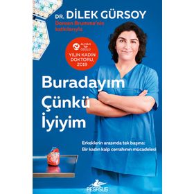Buradayım Çünkü İyiyim - Dilek Gürsoy