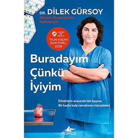 Buradayım Çünkü İyiyim - Dilek Gürsoy