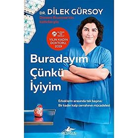 Buradayım Çünkü İyiyim - Dilek Gürsoy