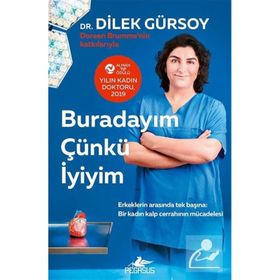 Buradayım Çünkü İyiyim - Dilek Gürsoy