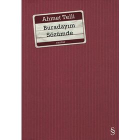 BURADAYIM SÖZÜMDE - AHMET TELLI