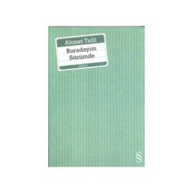 BURADAYIM SÖZÜMDE - AHMET TELLI