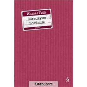 BURADAYIM SÖZÜMDE - AHMET TELLI