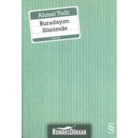 BURADAYIM SÖZÜMDE - AHMET TELLI