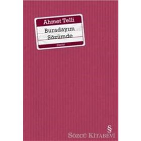 BURADAYIM SÖZÜMDE - AHMET TELLI