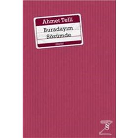 BURADAYIM SÖZÜMDE - AHMET TELLI