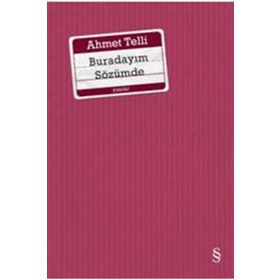 BURADAYIM SÖZÜMDE - AHMET TELLI