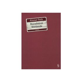 BURADAYIM SÖZÜMDE - AHMET TELLI