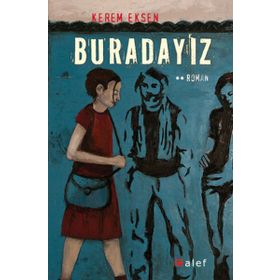 BURADAYIZ - KEREM EKSEN