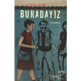 BURADAYIZ - KEREM EKSEN